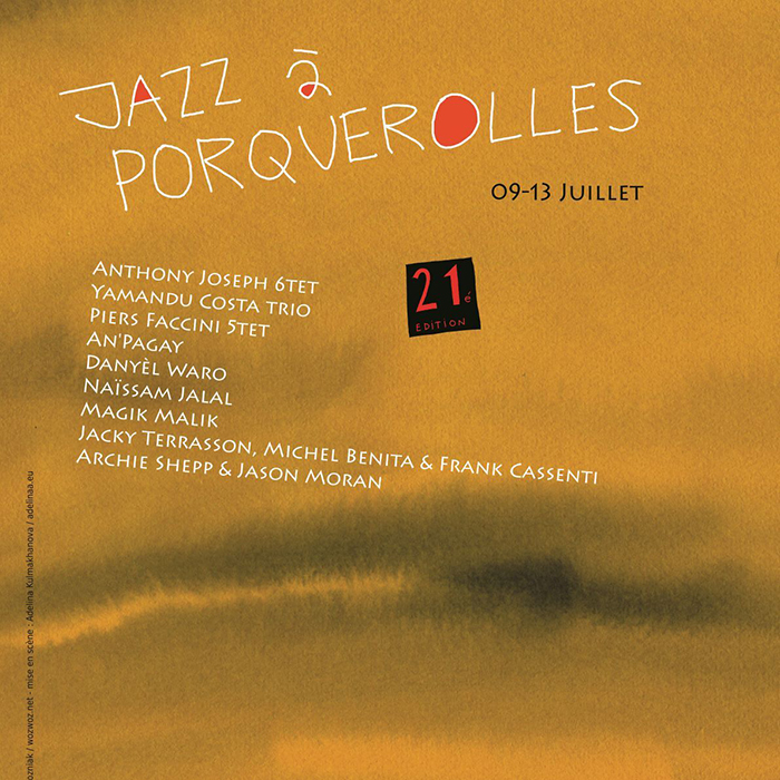 You are currently viewing 21e édition du festival de jazz de Porquerolles du 09 au 13 juillet 2022
